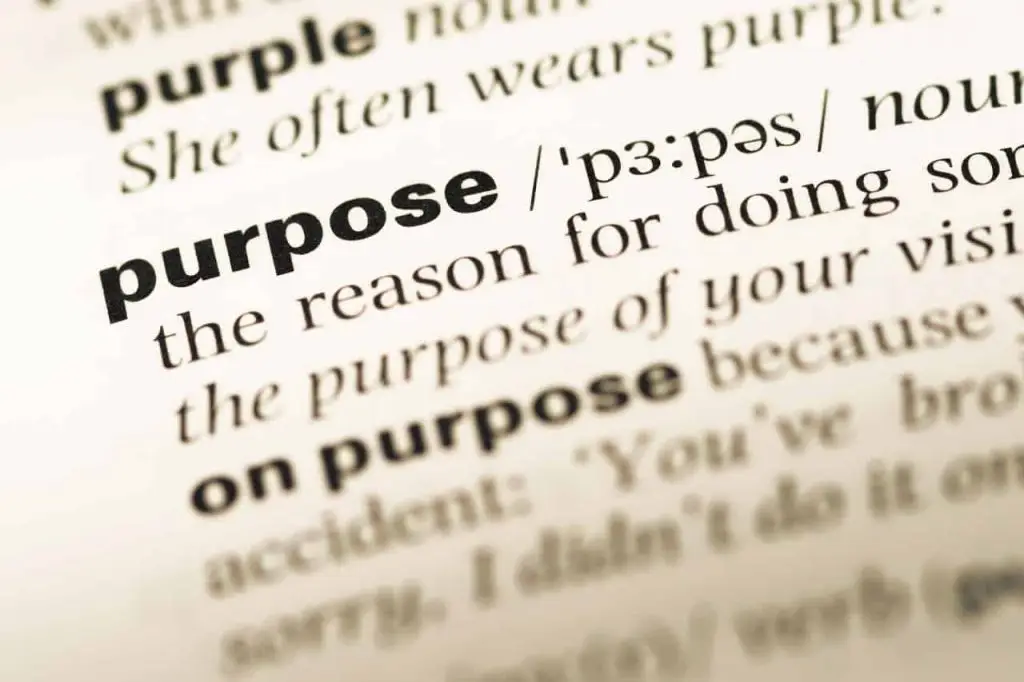 Photo of dictionary page for the definition of purpose.