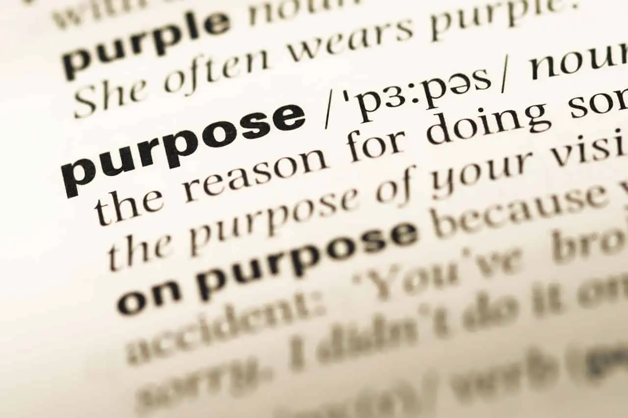 Photo of dictionary page for the definition of purpose.