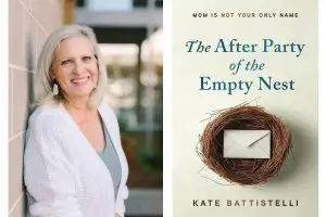 Kate Battistelli, author of "The After Party of the Empty Nest."
