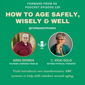 C. Vicki Gold helps seasoned citizens to age safely, wisely and well.