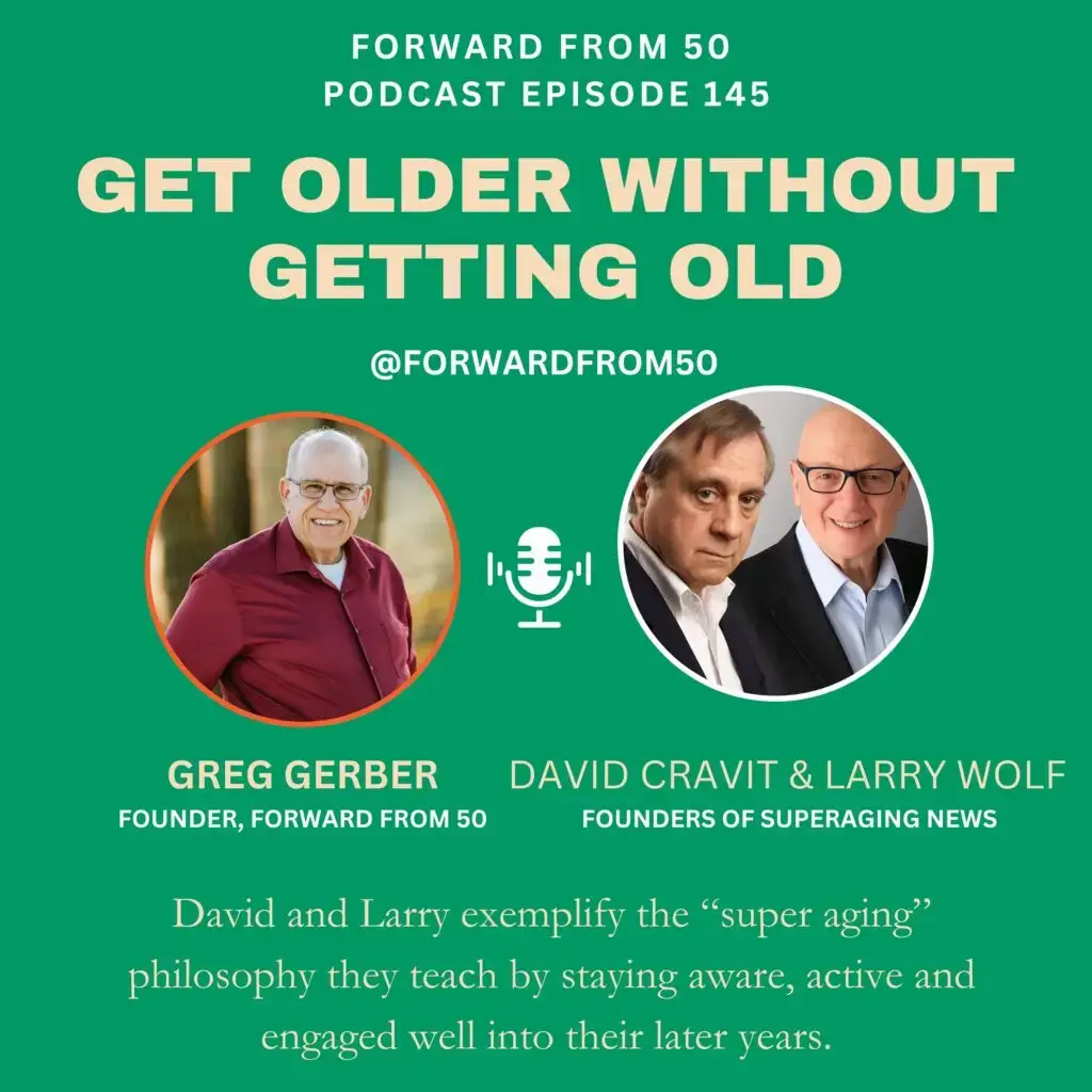 David Cravit and Larry Wolf are the authors of "SuperAging: Getting Older Without Getting Old."