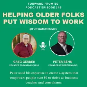Peter Behn created WisdomWorks to provide seasoned citizens with a turnkey business to help others as coaches in their communities.