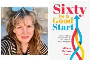 Allison McCune Davis is the author of "Sixty is a Good Start."