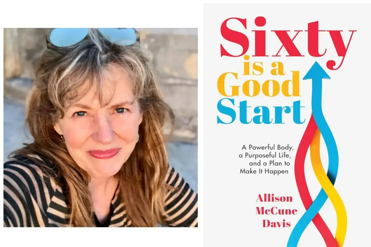 Allison McCune Davis is the author of "Sixty is a Good Start."