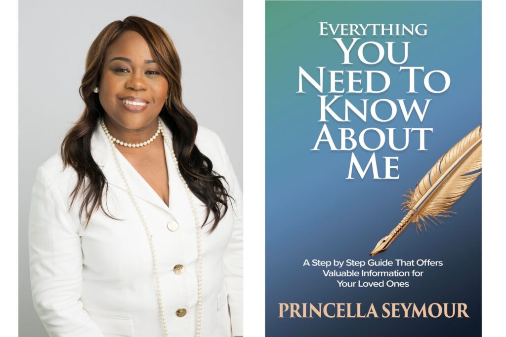 Princella Seymour is the founder of Complete Elder Solutions and author of "Everything You Need to Know About Me."