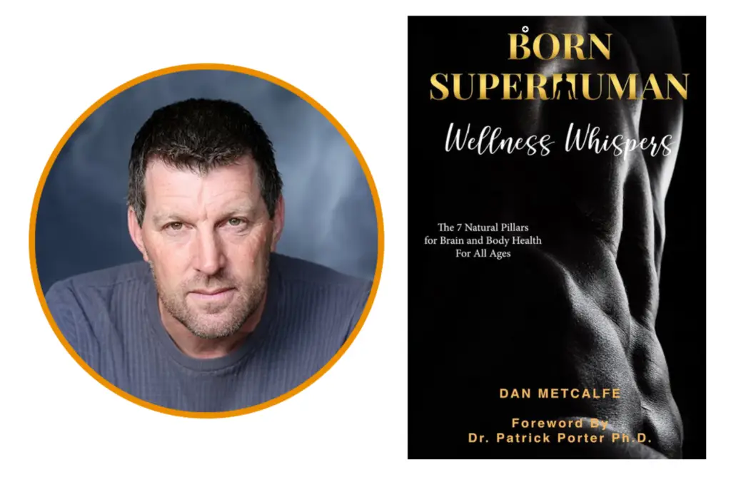 Dan Metcalfe is the author of "Born Superhuman."