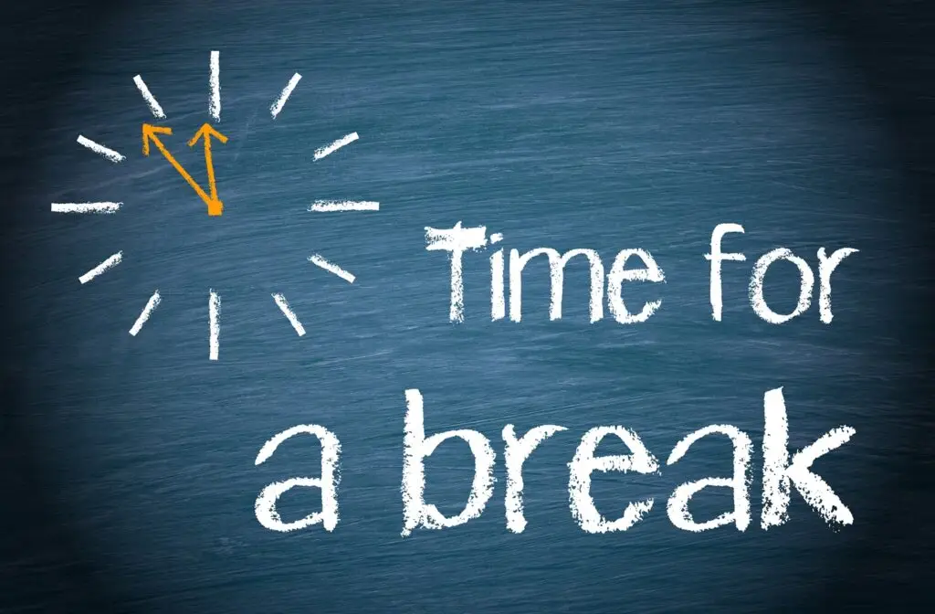 Sign noting it is time to take a break